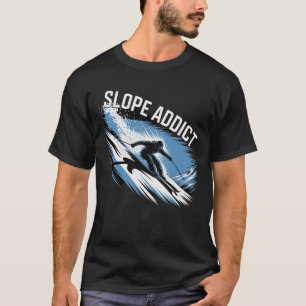 Slope Addict Skiing Outfit For Winter Sports Fans T-Shirt