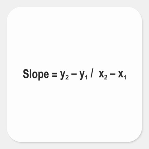 Slope Formula Math Mathematical Physics Square Sticker