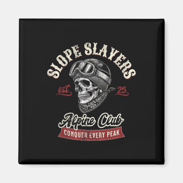 Slope Slayers Freestyle Skiing Skiers Winter Adven Magnet (Front)