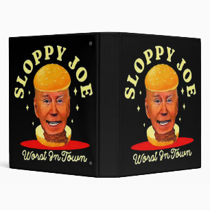 Sloppy Joe Biden Anti President  3 Ring Binder