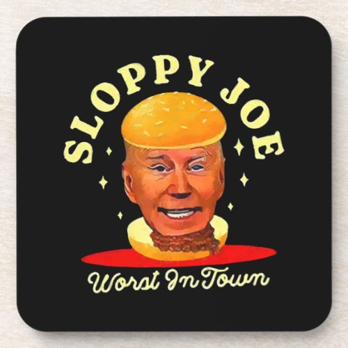 Sloppy Joe Biden Anti President  Beverage Coaster