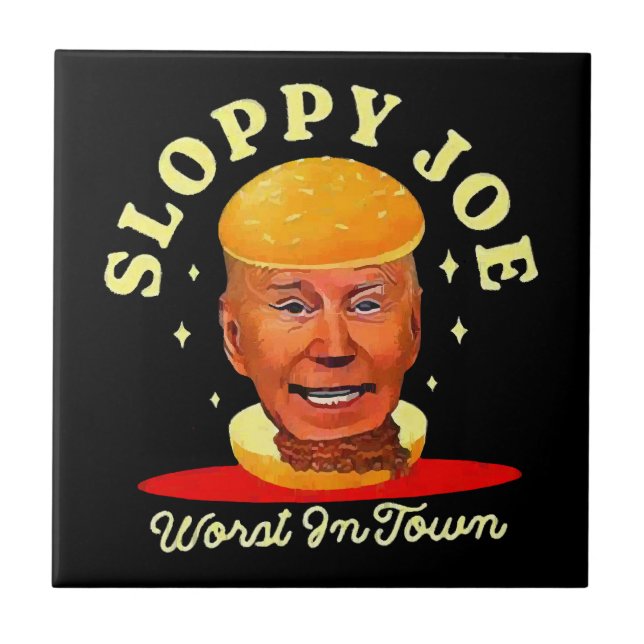 Sloppy Joe Biden Anti President  Ceramic Tile (Front)