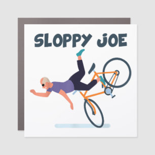 Sloppy Joe Funny Biden Shirt Sloppy Joe Biden Funn Car Magnet