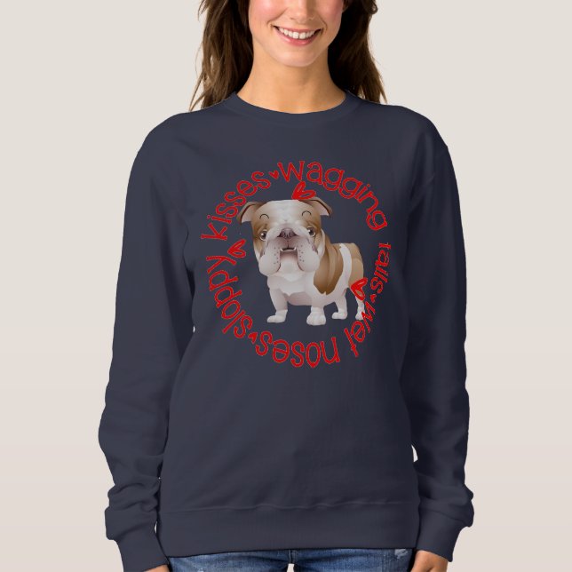 Sloppy kisses, bulldog, basic sweatshirt (Front)
