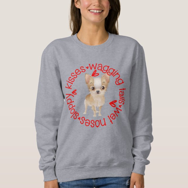Sloppy kisses, chihuahua, basic sweatshirt (Front)