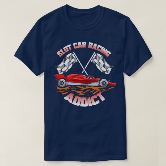 Slot Car Racing Addict Slotcar T-Shirt (Design Front)
