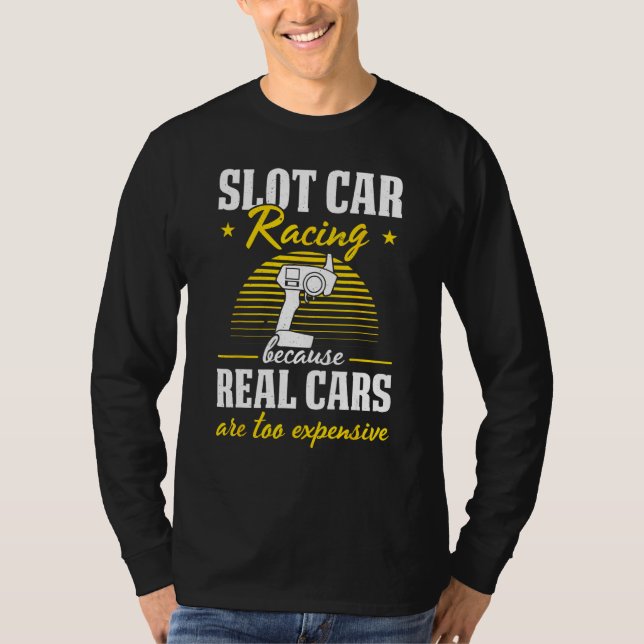 Slot Car Racing Slot Car Racers Slot Car Racing En T-Shirt (Front)