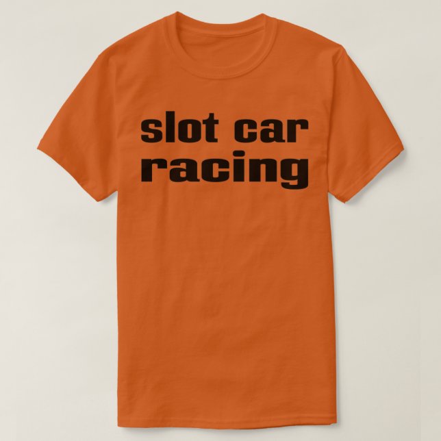 Slot Car Racing T-Shirt (Design Front)