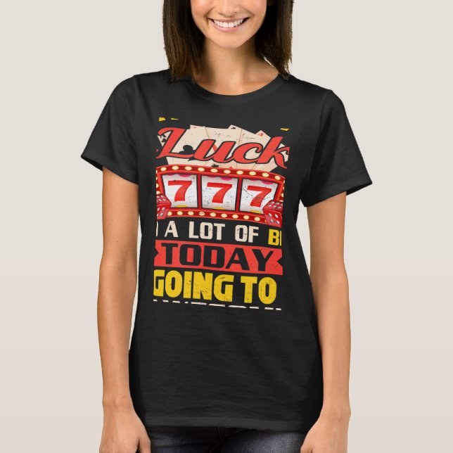 Slot Machine Casino Gambling Gambler Beer T-Shirt (Front)