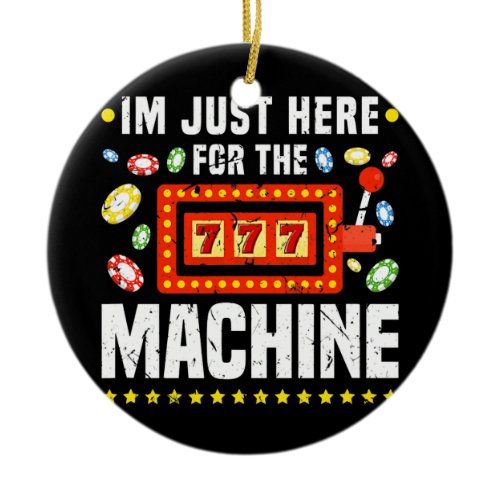 Slot Machine Gambling Lover Funny Casino  Ceramic Ornament