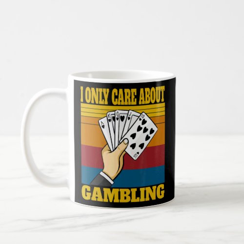 Slot Machine I Only Care About Gambling Casino Jac Coffee Mug