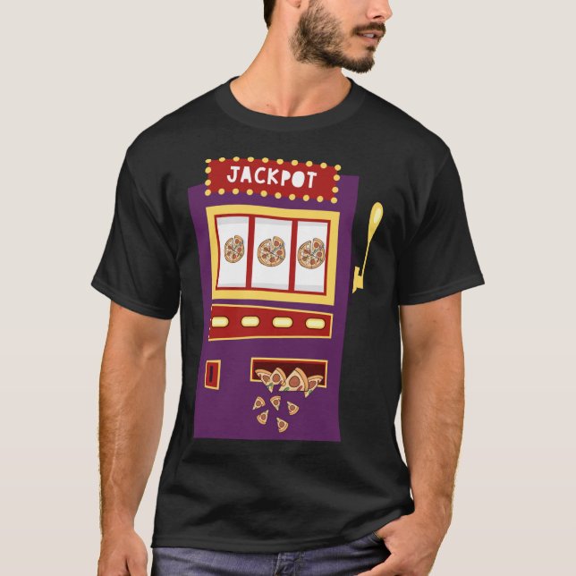 Slot Machine Pizza Jackpot Funny Gambling Pizza Fo T-Shirt (Front)
