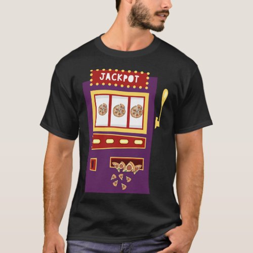 Slot Machine Pizza Jackpot Funny Gambling Pizza Fo T_Shirt