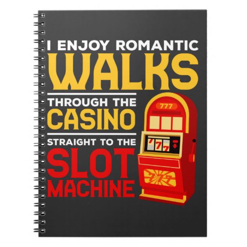 Slot Machine Player Funny Casino Gambling Humor Notebook