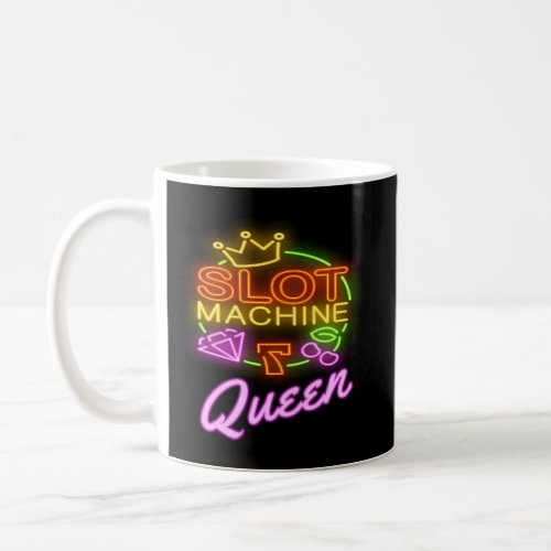 Slot Machine Queen Casino Gambling Coffee Mug