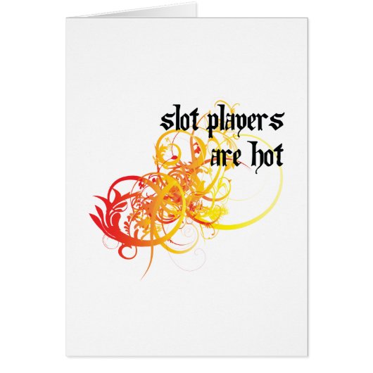 Slot Players Are Hot (Front)