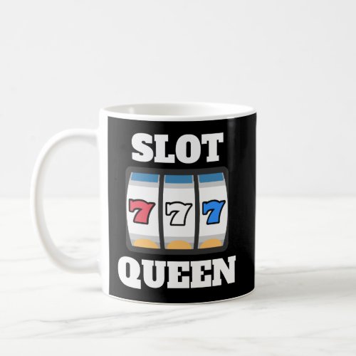 Slot Queen Funny Casino Gambling For Grandma Coffee Mug