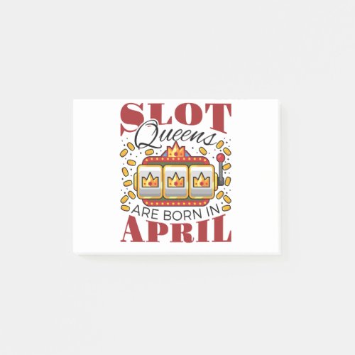 Slot Queens Are Born in April Post_it Notes