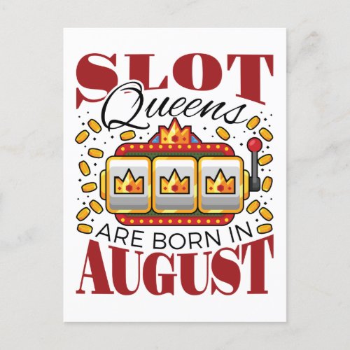 Slot Queens Are Born in August Birthday Gambler Postcard