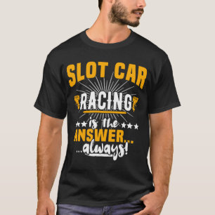 Slot Race Track Racetrack Hand Controller Slot Car T-Shirt