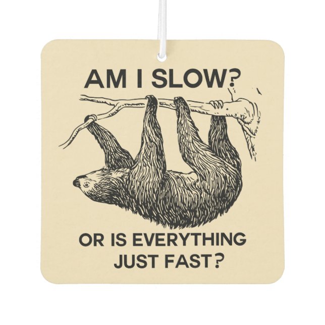 Sloth am I slow? Brown Air Freshener (Front)