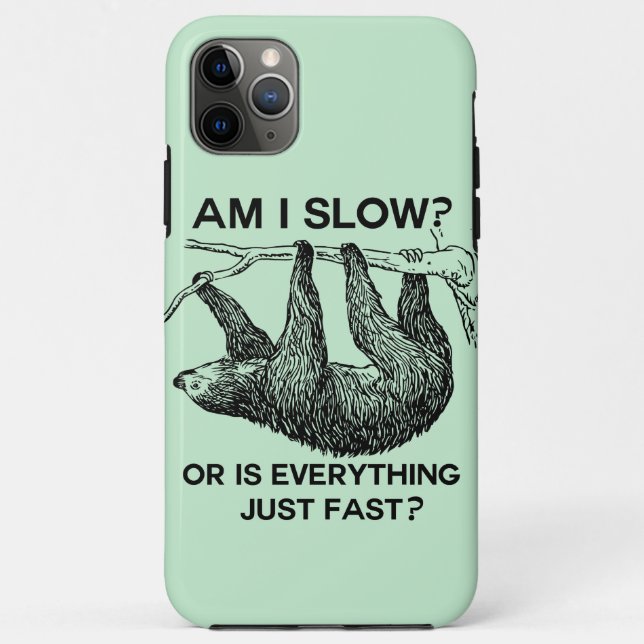 Sloth am I slow? Case-Mate iPhone Case (Back)