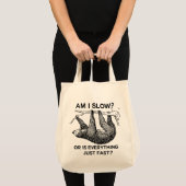 Sloth am I slow Funny Tote Bag (Front (Product))