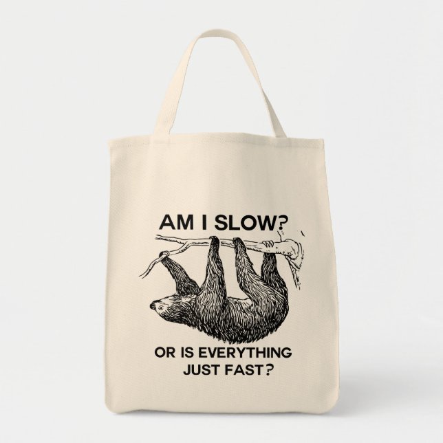 Sloth am I slow Funny Tote Bag (Front)