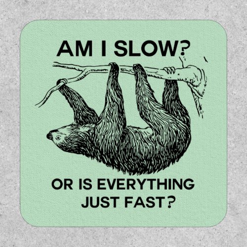 Sloth am I slow Patch