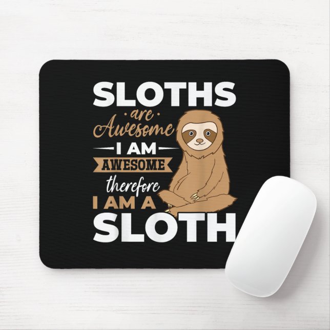 Sloth Animals Sloths are Awesome Mouse Pad (With Mouse)
