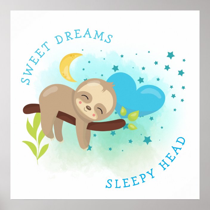 Sloth Asleep Sweet Dreams Sleepy Head Baby Boy Poster | Zazzle.com