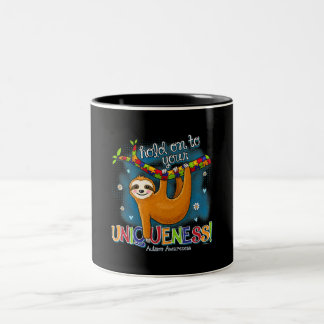Sloth Autism Awareness Hold On Your Uniqueness Two-Tone Coffee Mug