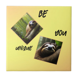 Sloth "Be You Unique", Ceramic Tile