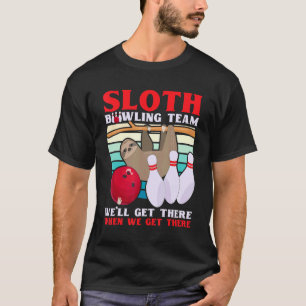 Sloth Bowling Team  Lazy Bowler Bowling Kids Men W T-Shirt
