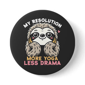 Sloth Button - More Yoga Less Drama