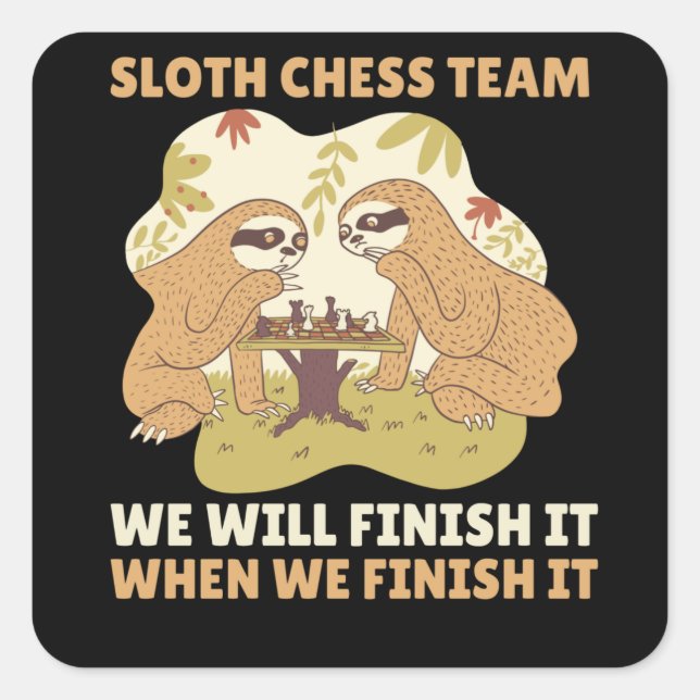 Sloth Chess Team Sloths Play Cozy chess Square Sticker (Front)