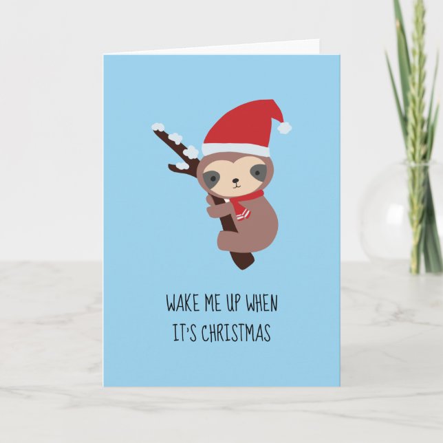 Sloth Christmas Cute Wake Me Up Holiday Cute Card (Front)