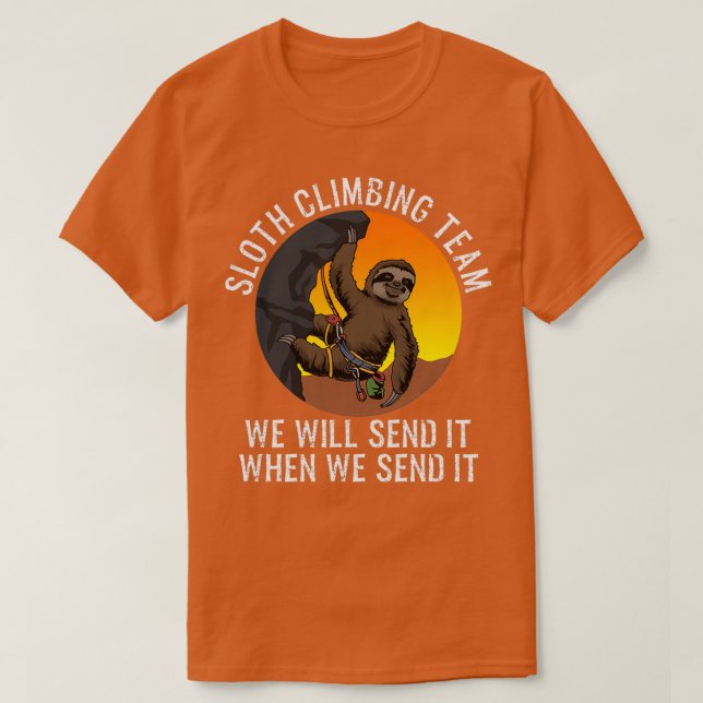 Sloth Climbing Team Funny Climbing Sloth Gift T-Shirt (Design Front)