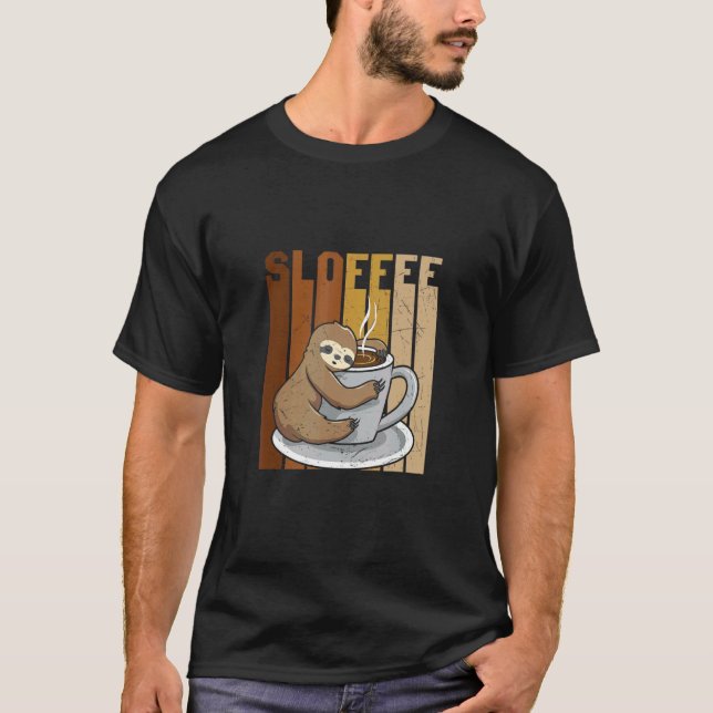 Sloth Coffee Sloffee   T-Shirt (Front)