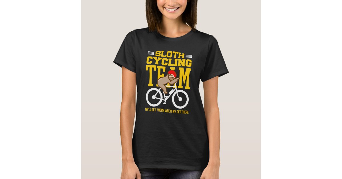 Sloth Cycling Team, We'll Get There When We Get There, Funny