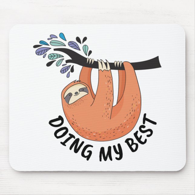 Sloth Doing My Best Mouse Pad (Front)