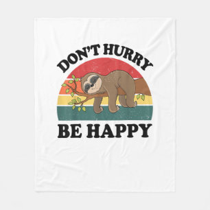 Sloth Dont Hurry Be Happy Funny Graphic Women Teen Fleece Blanket