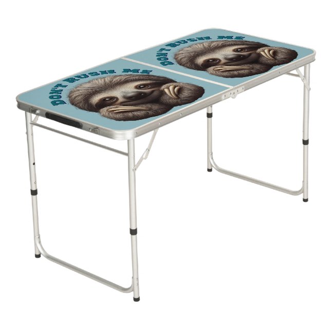 Sloth Don't Rush Me Beer Pong Table (Angled)