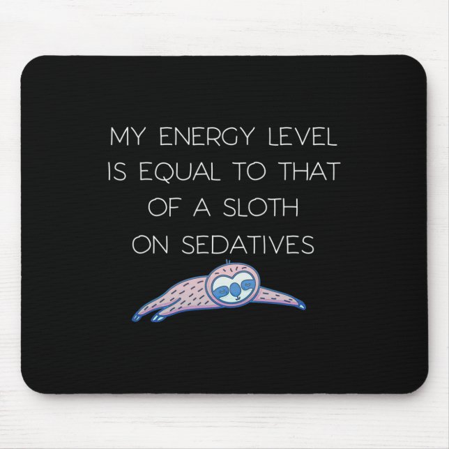 Sloth Fibro Lupus Chronic Fatigue Spoonie Sleepy S Mouse Pad (Front)
