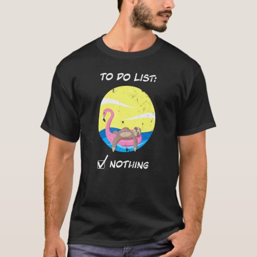 Sloth Flamingo Sea Summer Beach Holiday &amp; Chilling T-Shirt