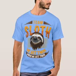 Sloth for slow runners running teams T-Shirt
