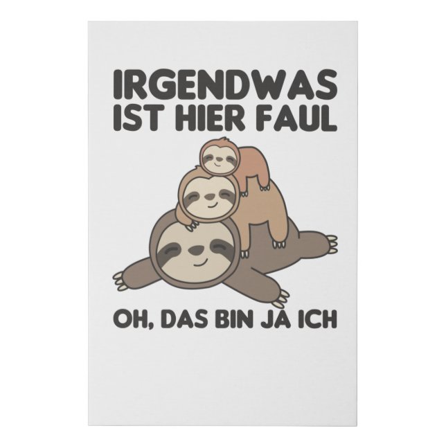 Sloth Funny Saying Relaxed Sloth Faux Canvas Print (Front)