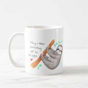Sloth Hang in there Addiction Support Message Gift Coffee Mug