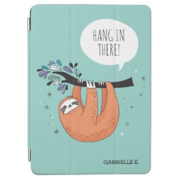 Sloth Hang In There iPad Air Cover