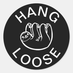 Sloth Hang Loose Classic Round Sticker